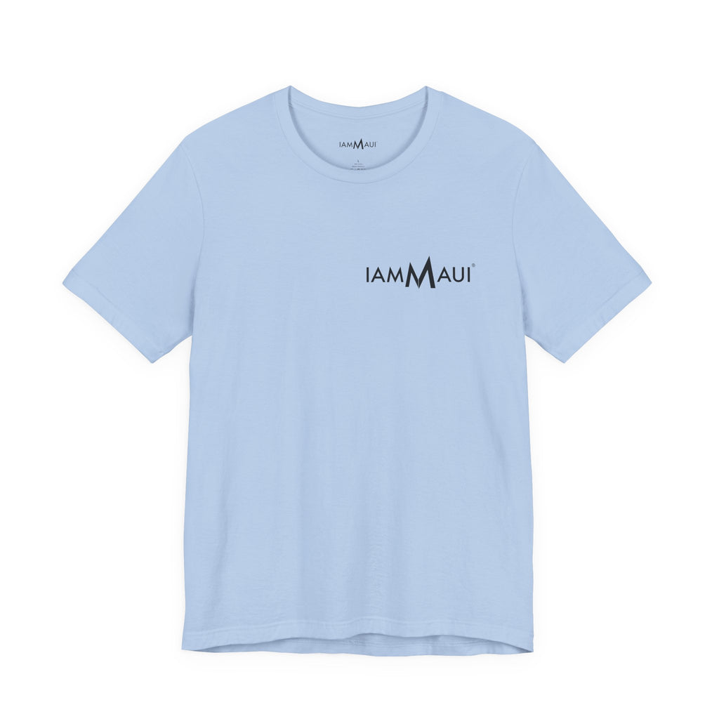 The IAMMAUI® Core Tee - Maui, Hawaiʻi Edition